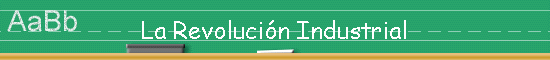 La Revolucin Industrial