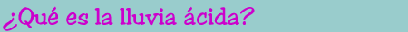 Qu es la lluvia cida?