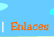 Enlaces