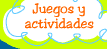 Juegos y actividades