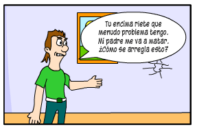 Escena: Martín enfadado. Bocadillo de Martín: "Tu encima riete que menudo problema tengo. Mi padre me va a matar. ¿Cómo se arregla ésto?"