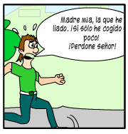 Escena: Martín huye a toda velocidad. Bocadillo de Martín: "Madre mía, la que he líado. ¡Sí sólo he cogido un poco! ¡Perdone señor!"