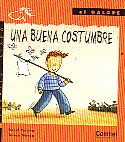 Una buena costumbre