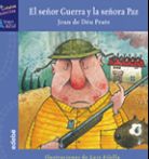 El señor Guerra y la señora Paz